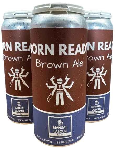 MANUAL LABOUR BORN READY BROWN ALE 473ML 4PK CAN